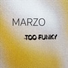 Too Funky - Single, 2023