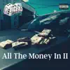 Stream & download All the Money in II - EP