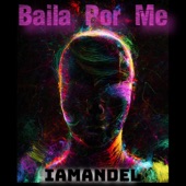 Baila Por Me (Radio Edit) artwork