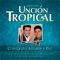 A Mis Amigos - Unción Tropical lyrics