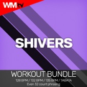 Shivers (Workout Remix 135 Bpm) artwork