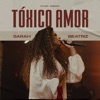 Tóxico Amor (Studio Session) - Single