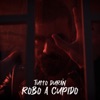 Robo a Cupido - Single