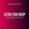 SG Production - Ultra EDM Drop
