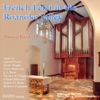 French Éclat in the Roanoke Valley: Thomas Baugh Plays Fisk Organ, Op. 124, Christ Episcopal Church, Roanoke, Virginia