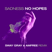 Sadness (Sway Gray & Amfree Extended Remix) artwork
