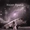 Night Pearls - Single album lyrics, reviews, download