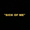 'Sick of Me' artwork