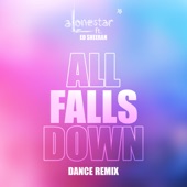 All Falls Down (feat. Ed Sheeran) [EDM Remix] artwork