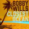 Closest Ocean - Single album lyrics, reviews, download