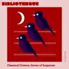 Classical Cinema: Sense of Suspense album lyrics, reviews, download