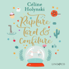 Rupture, tarot et confiture - Céline Holynski