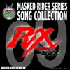 Masked Rider Series Song Collection 09 Masked Rider Black RX album lyrics, reviews, download