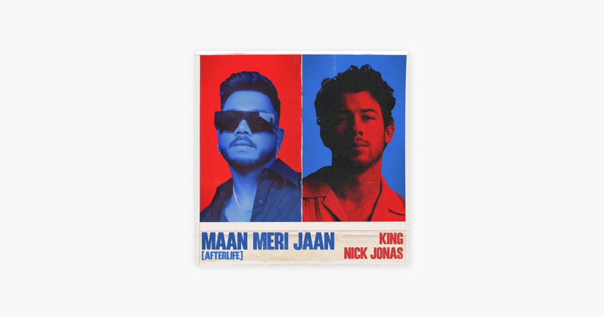 maan-meri-jaan-afterlife-by-king-nick-jonas-song-on-apple-music