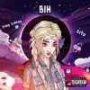 Bih (feat. Yung Emkay) - Single album lyrics, reviews, download