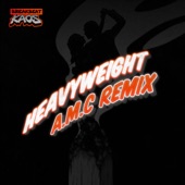 Heavyweight (A.M.C Remix) artwork
