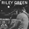 There Was This Girl - Riley Green lyrics
