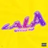 Stream & download La La - Single