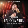 En Esta Vida No Se Pudo - Single