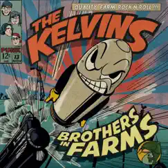 Brothers In Farms - Single by The Kelvins album reviews, ratings, credits