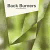 Back Burners album lyrics, reviews, download