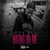 Hating on me (feat. Voicemail) - Single album lyrics, reviews, download