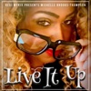 Live It Up (feat. Michelle Brooks-Thompson & Ty Juan) [Live] [Live] - Single