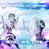 Who We Are - Single album lyrics, reviews, download