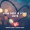 How Deep Is Your Love - Martin Liege & Salina Cruz lyrics