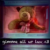 gimme all ur luv by hemlocke springs