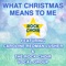 What Christmas Means To Me (feat. Rock Choir Vocal Group) artwork