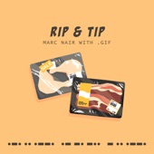 Rip & Tip (feat. .gif) artwork