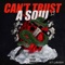 Can't Trust a Soul - KT Lavish lyrics