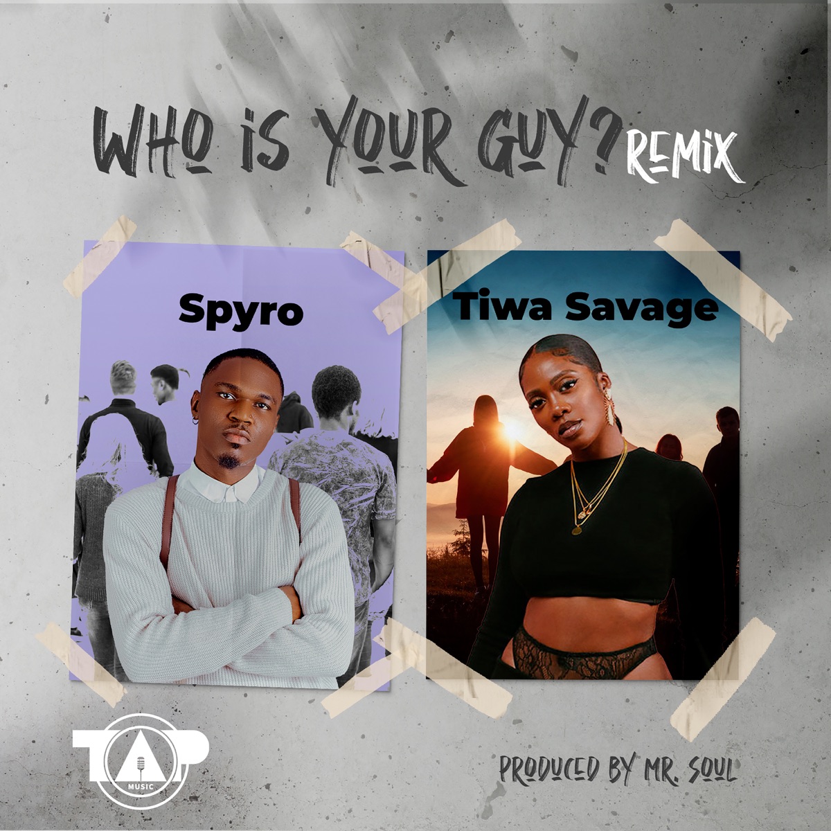 Spyro & Tiwa Savage - Who Is Your Guy? (Remix) - Single