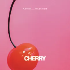 Cherry - Single by FLETCHER & Hayley Kiyoko album reviews, ratings, credits