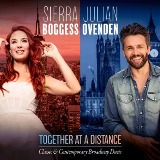 Together At A Distance by Sierra Boggess & Julian Ovenden album reviews, ratings, credits