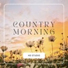 HD Studio - Country Morning