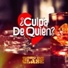 ¿Culpa de Quien? - Single