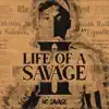 Life of a Savage 2 album lyrics, reviews, download