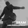 BRAM - Lang Genoeg Gewacht