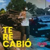 Te Re Cabió - Single