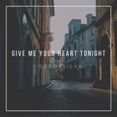 Give Me Your Heart Tonight (Extended Mix) artwork