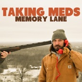 Taking Meds - Memory Lane