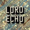 Bohemian Idol (feat. Toby Laing) - Lord Echo lyrics