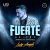 Fuerte No Soy (Homenaje a Intocable) - Single