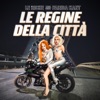 Le regine della città - Single