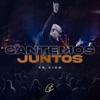 Cantemos Juntos (En Vivo) - Single