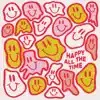 Happy All the Time (feat. Jarina de Marco & mediopicky) - Single album lyrics, reviews, download
