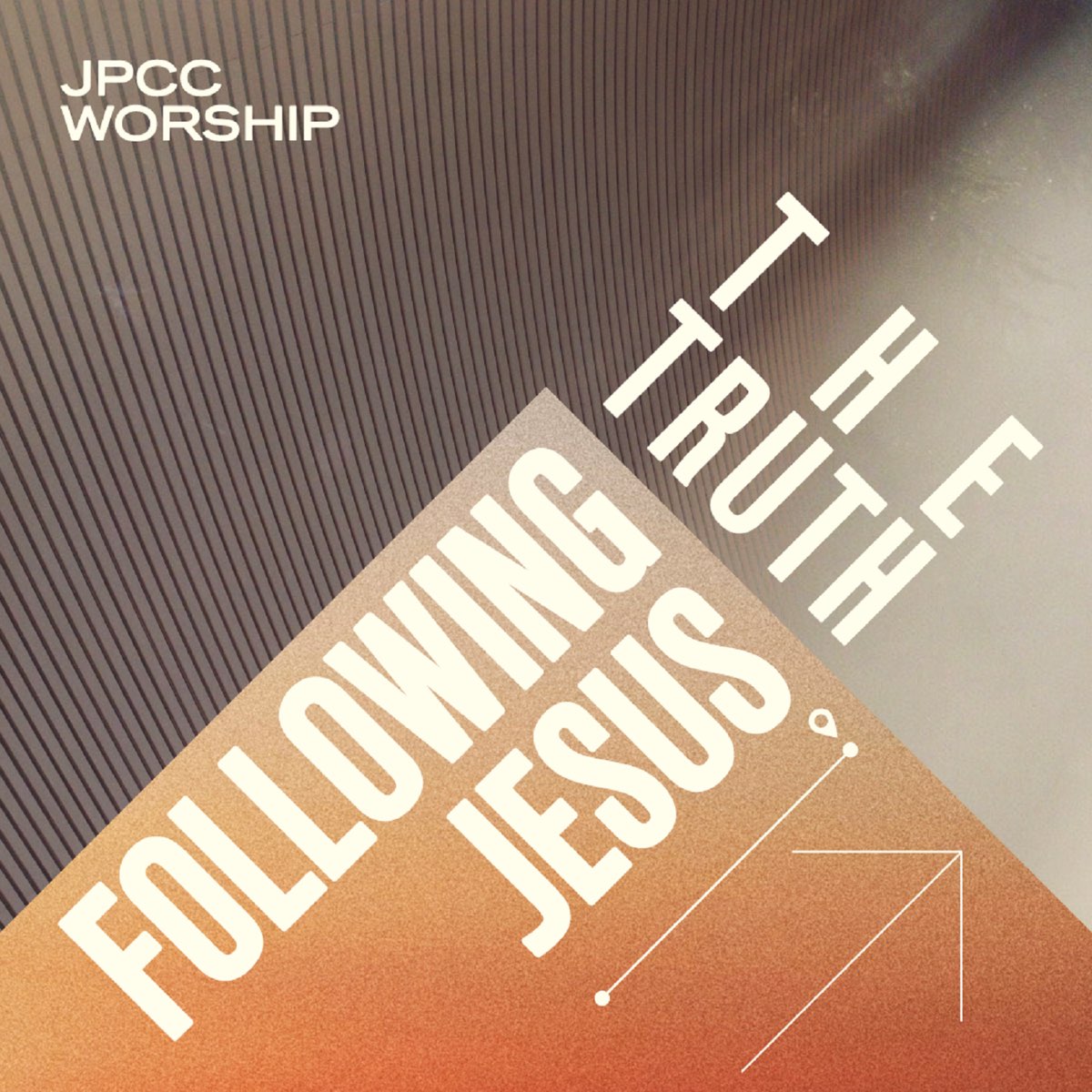 following-jesus-the-truth-ep-by-jpcc-worship-on-apple-music