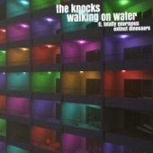The Knocks - Walking On Water (feat. TEED)